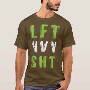 LFT HVY SHT Gym Weightlift Frauen  T-Shirt
