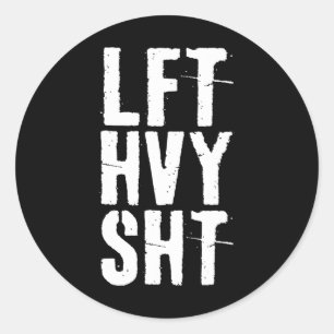 Lft Hvy Sht Gym Workout Shirt Runder Aufkleber