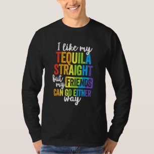 Lgbt Ally Tequila Straight Friends Go T-Shirt