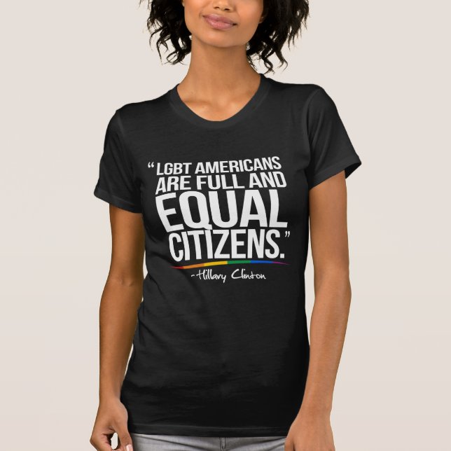 LGBT Amerikaner sind volle und gleiche Bürger - T-Shirt (Vorderseite)