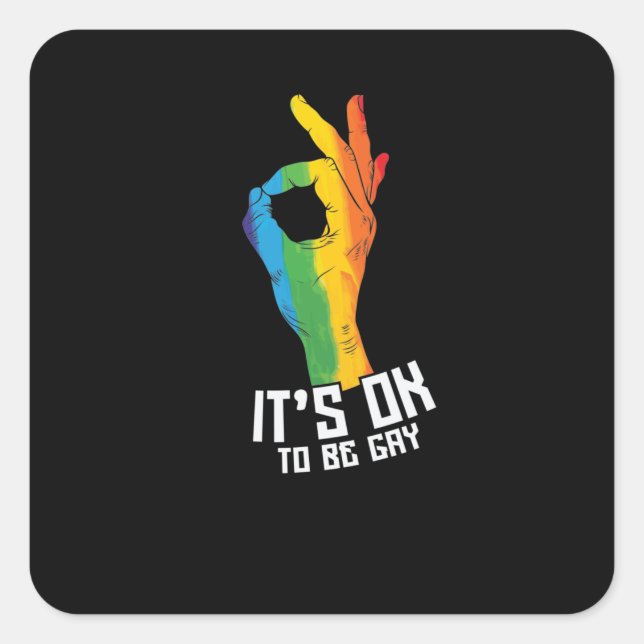 LGBT "Es ist ok schwul zu sein" Quadratischer Aufkleber (Vorderseite)