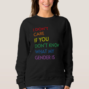 LGBT-Fahne ist mir egal, wenn du nicht weißt, was Sweatshirt