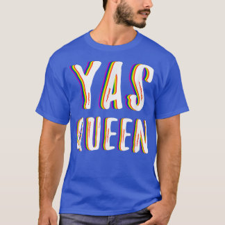 LGBT Gay Pride Monat 2018 Regenbogenflagge Yas Que T-Shirt