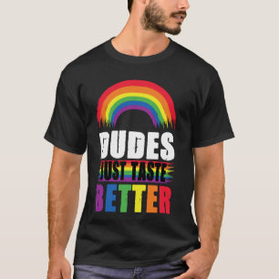 LGBT Gay Pride Monat Typen Schmecken Einfach Besse T-Shirt