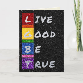 LGBT Glitzer Live Good Be True Card Karte