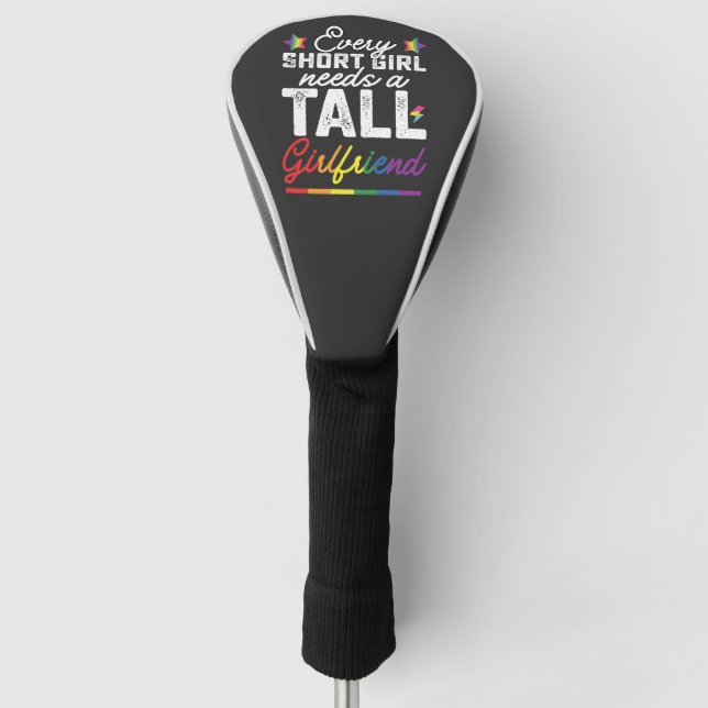 LGBT Jedes Kurze Mädchen braucht eine große Freund Golf Headcover (Vorderseite)
