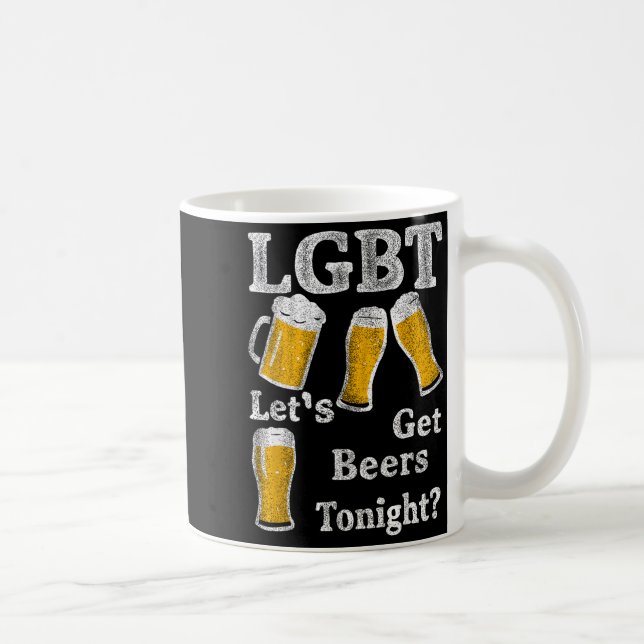 Lgbt Let's Get Beers Tonight Beer Saying Funny Gra Kaffeetasse (Rechts)