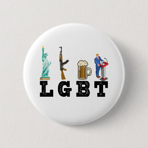 LGBT Liberty Guns Beer Trump politisches Geschenk Button