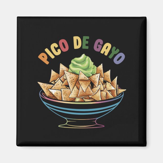 LGBT Pico De Gayo Funny Gay Pride Rainbow Magnet (Vorne)