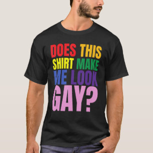 LGBT Pride Month macht mich so Gay 2 T-Shirt