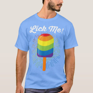 LGBT Pride MonthNaughty Rainbow PopsicleFunny Lick T-Shirt