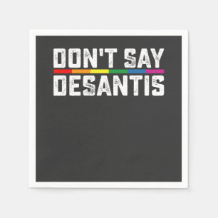 LGBT Pride Sage nicht, dass Desantis Gay Lesbian Serviette