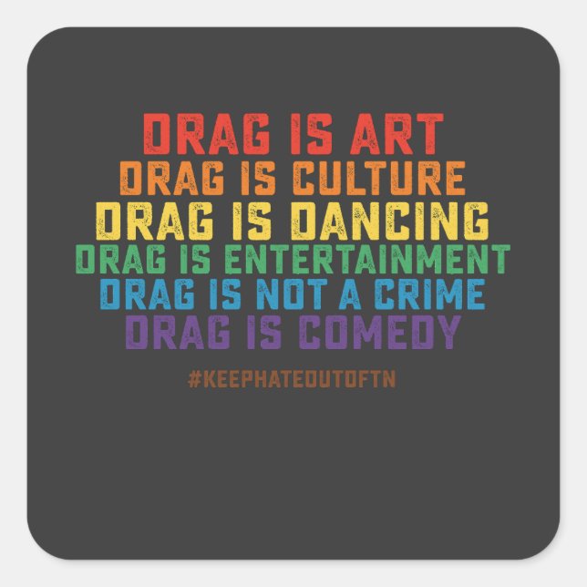 LGBT Pride Support Drag ist kein Verbrechen Quadratischer Aufkleber (Vorderseite)