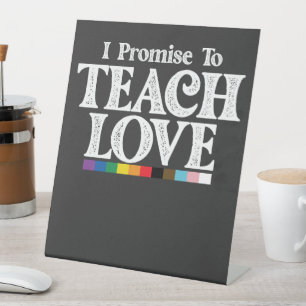 LGBT Pride Teacher verspreche ich, Liebe Gay zu le Sockelschild