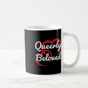 Lgbt Pride Wedding Queerly Beloved Verlobung Brid Kaffeetasse