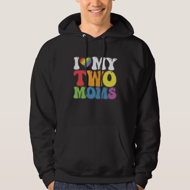 LGBT Prix I Liebe meine zwei Mamas Gay Lesbian Sup Hoodie (Vorderseite)