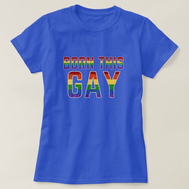 LGBT Rainbow Glitzer Geboren T-Shirt (Design vorne)