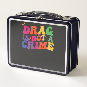 LGBT Stolz DRAG IST KEIN VERBRECHEN Unterstützung Metall Brotdose