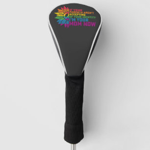 LGBT-Stolz Eltern akzeptieren Ich bin jetzt deine  Golf Headcover