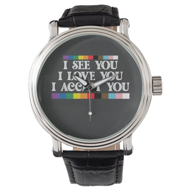 LGBT-Stolz Ich sehe Liebe akzeptieren Sie Unterstü Armbanduhr (Vorderseite)