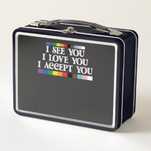 LGBT Stolz Ich sehe Liebe akzeptiert dich unterstü Metall Brotdose
