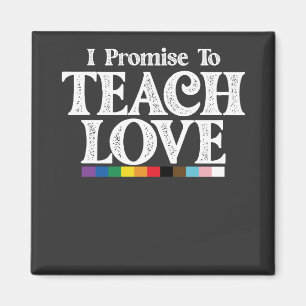 LGBT-Stolz-Lehrer Ich verspreche Liebe Gay zu unte Magnet