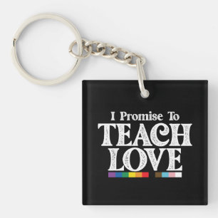 LGBT-Stolz Lehrer Ich verspreche Liebe Gay zu unte Schlüsselanhänger