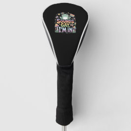 LGBT stolz Sounds Gay I bin in Golf Headcover