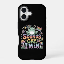 LGBT-Stolz Sounds gay, ich bin dabei iPhone 16 Hülle