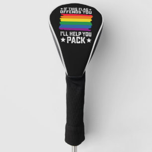 LGBT Stolz Wenn dich diese Flagge beleidigt, helfe Golf Headcover