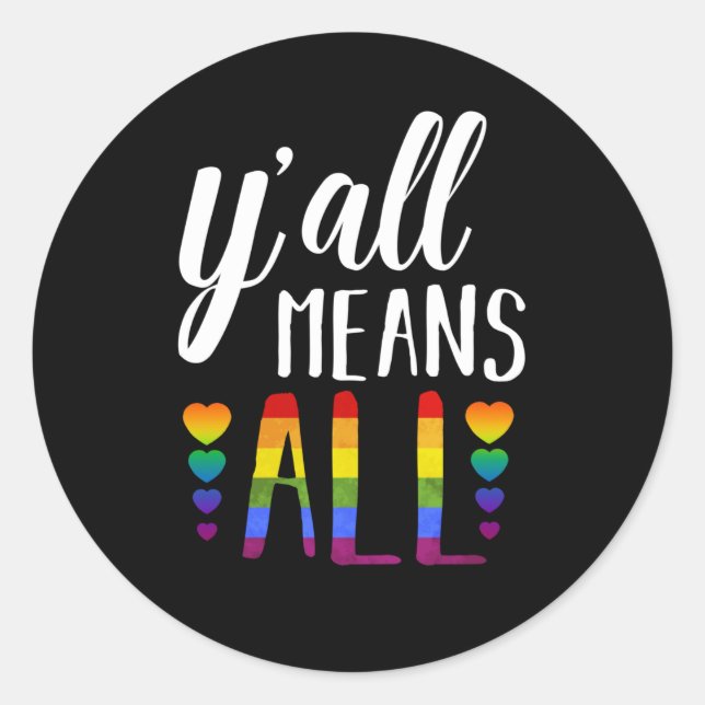 LGBT YALL BEDEUTET ALLE Gay Pride Runder Aufkleber (Vorderseite)