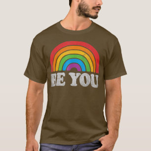 Lgbtq Be You Gay Pride Lgbt Ally Rainbow Flag Rett T-Shirt