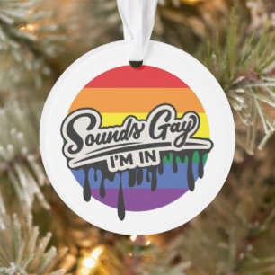 LGBTQ drôle   Sounds Gay, I'm In   Arc en ciel   F