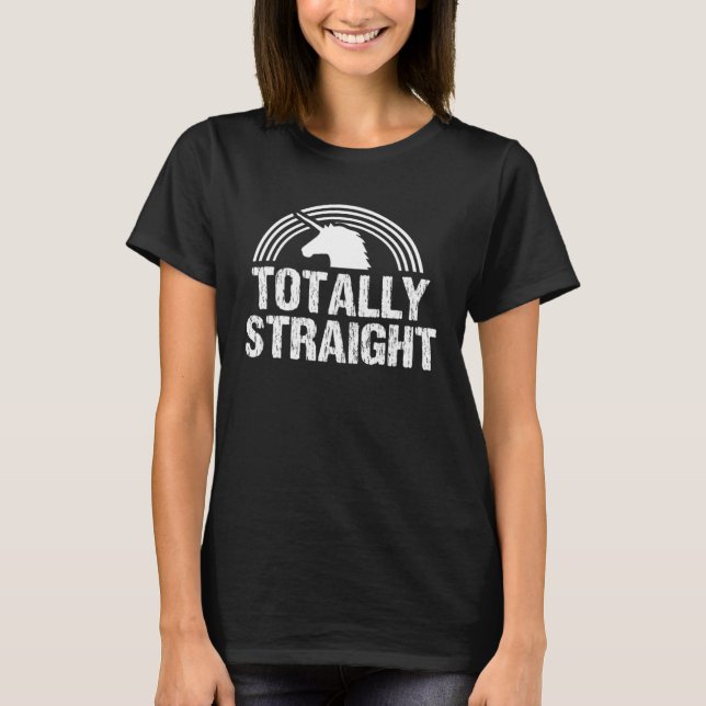 LGBTQ Gay Pride  Totally Straight Unicorn T-Shirt (Vorderseite)