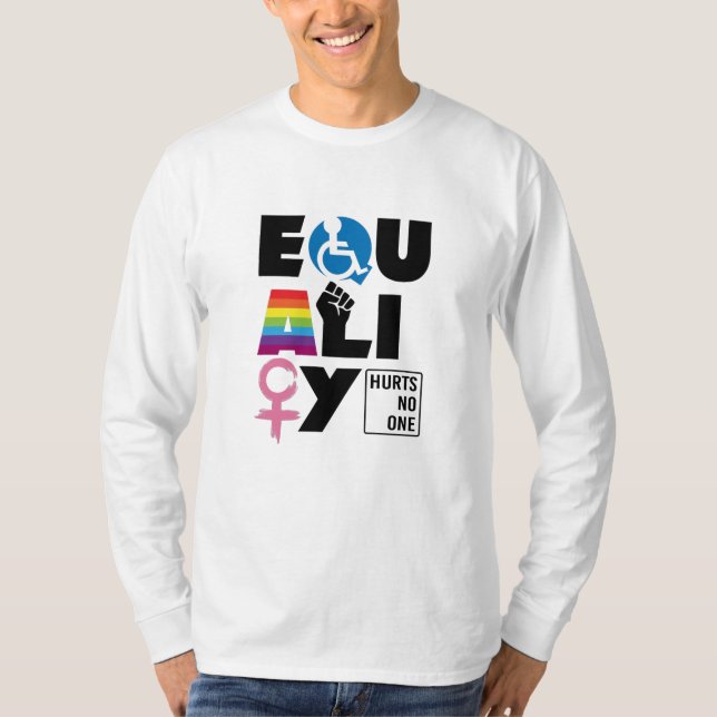 LGBTQ-Gleichheit schadet niemandem T-Shirt (Vorderseite)