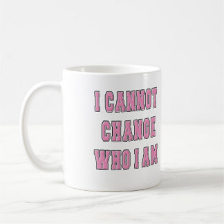 LGBTQ I KANN SICH NICHT ÄNDERN, WER ICH BIN KAFFEETASSE