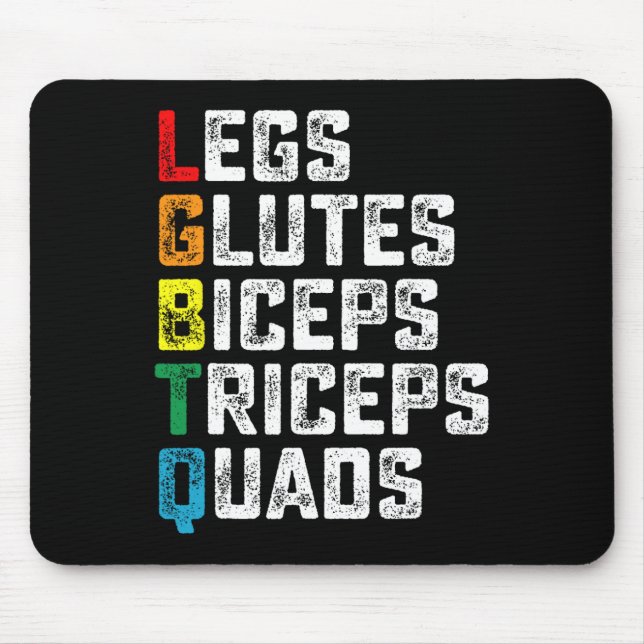 Lgbtq Legs Glutes Biceps Triceps Quads Gym G Mousepad (Vorne)