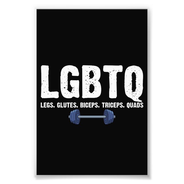 LGBTQ Legs Glutes Biceps Triceps Quads Gym Lover Fotodruck (Vorne)