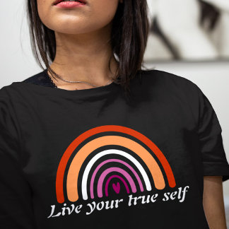 LGBTQ Lesbische Flagge: Leben Sie Ihr wahres Selbs T-Shirt