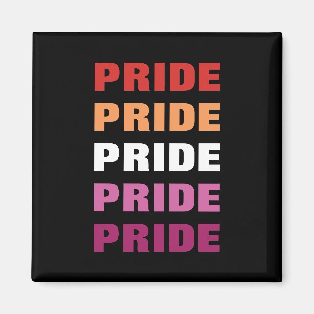 LGBTQ Lesbischer Pride Anpassbarer, wiederholter T Magnet (Vorne)