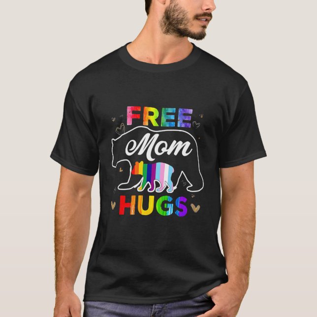 Lgbtq Pride Mama Bear Free Mama Hugs T-Shirt (Vorderseite)