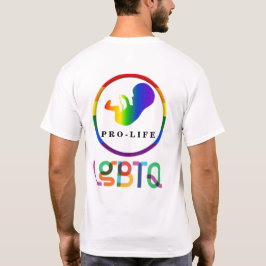 LGBTQ PRO-LIFE T-Shirt