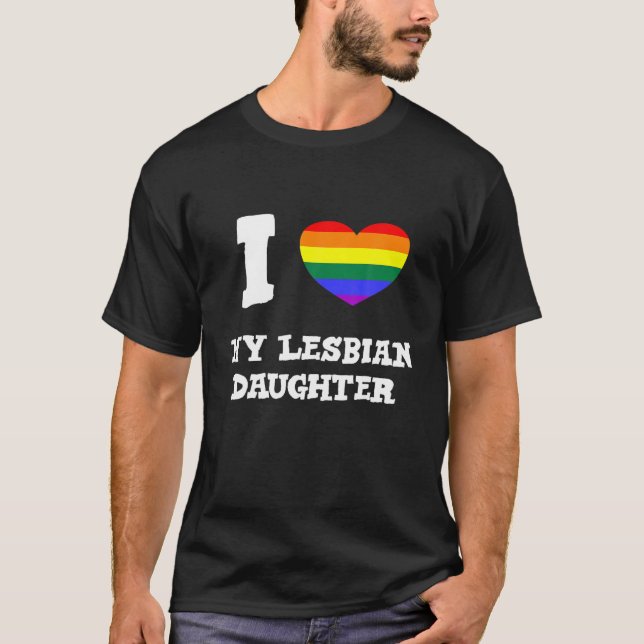 LGBTQ Rainbow Heart Proud Eltern I Love My Lesbia T-Shirt (Vorderseite)