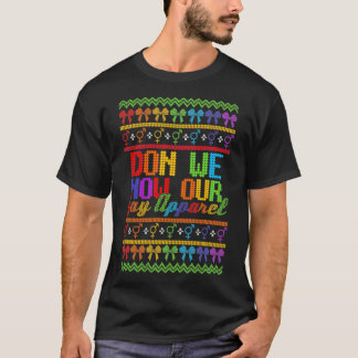 LGBTQ Weihnachts-Sweater Don We Now Our Gay Ap T-Shirt