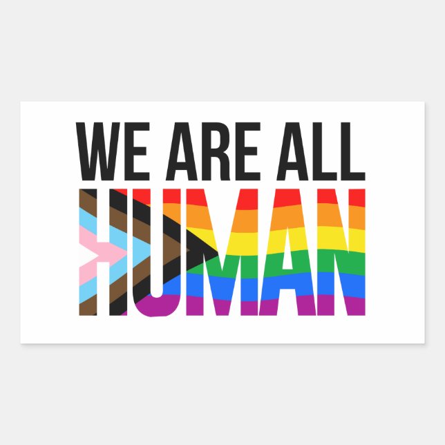 LGBTQ Wir alle sind Menschen Rechteckiger Aufkleber (Vorderseite)
