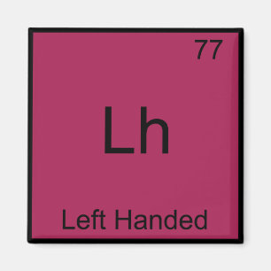 Lh - Links handgefertigtes Funny Element Chemistry Magnet