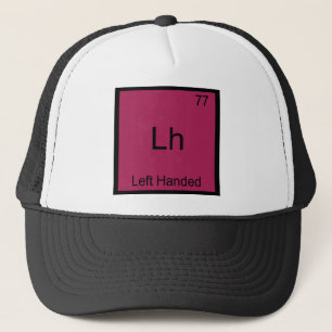 Lh - Linkshändige lustige Chemie-Symbol T Truckerkappe