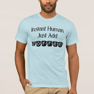 L'humain instantané ajoutent juste le T-shirt de
