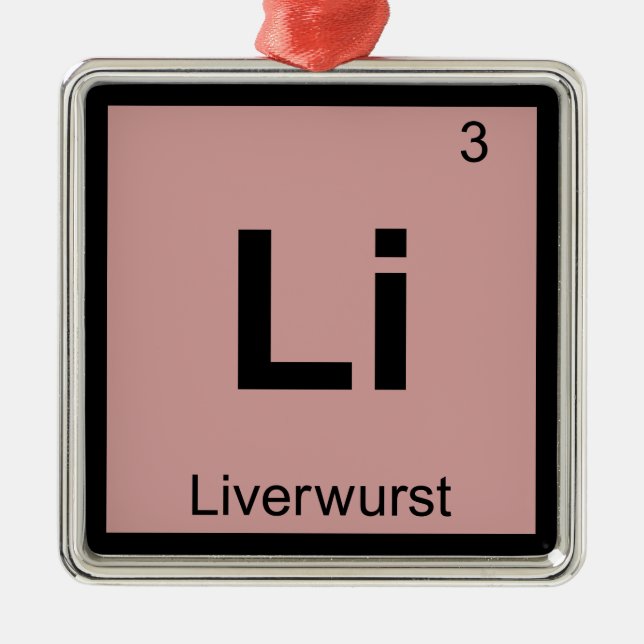 Li - Liverwurst Chemie Periodisches Tabellensymbol Silbernes Ornament (Vorne)