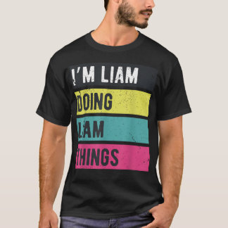 Liam Dinge lustig personalisierte Namen T-Shirt